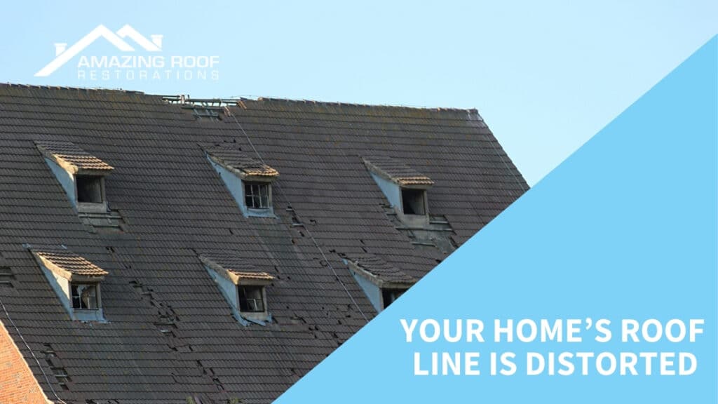 5 Signs your Roof Requires Some TLC - Roof Roof line