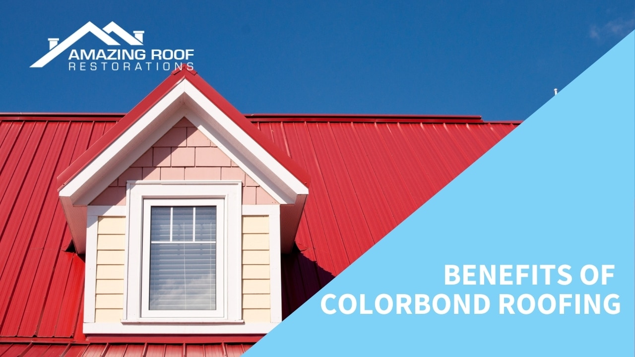 Choosing the Right Colorbond Roofing Colour - Roofing Benefits of Colorbond Roofing