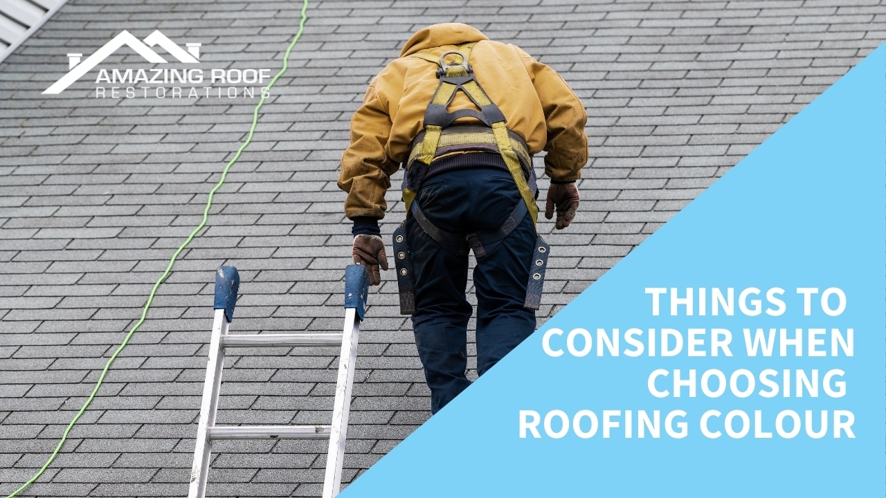 Choosing the Right Colorbond Roofing Colour - Roofing Things to Consider When Choosing Roofing Colour