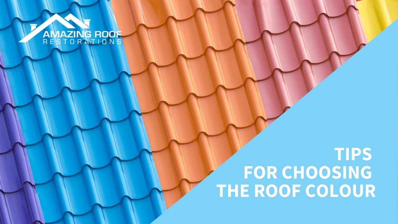 Choosing the Right Colorbond Roofing Colour - Roofing Tips for Choosing the Roof Colour