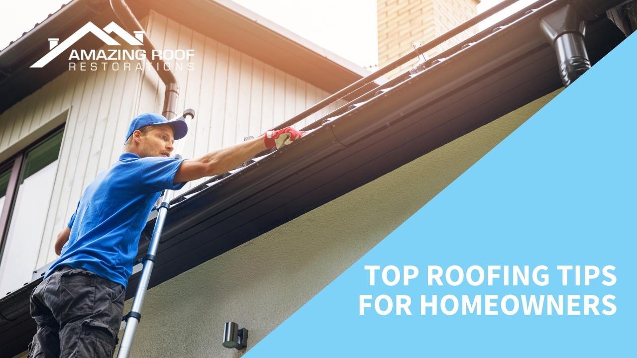 Top roofing tips for homeowners Top roofing tips for homeowners