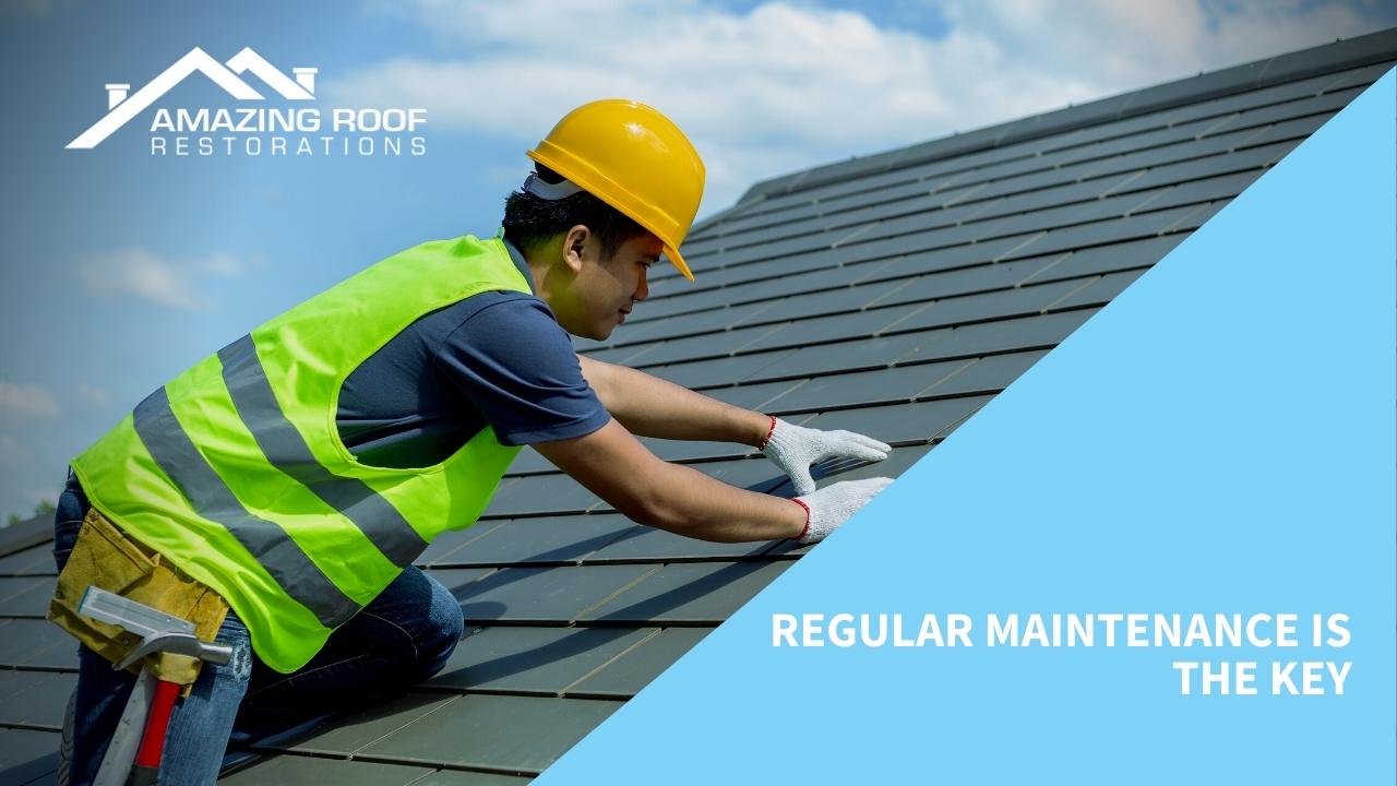 Regular Maintenance is the Key