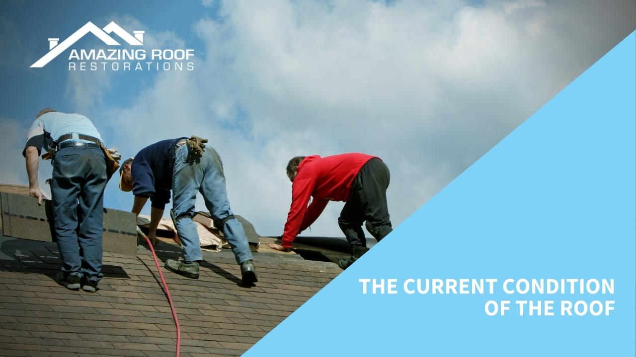 The Current Condition of the Roof